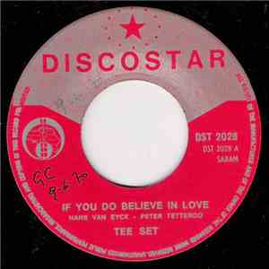 Tee-Set - If You Do Believe In Love