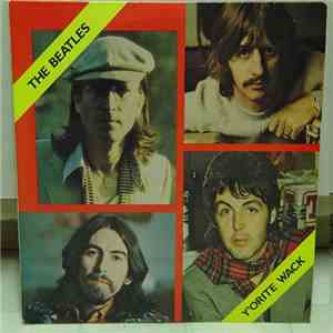 The Beatles - Y'Orite Wack