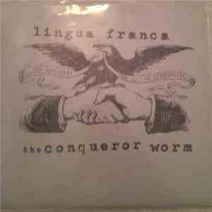 The Conqueror Worm, Lingua Franca - In Union Is Strength