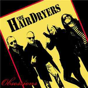 The Hairdryers - Obsessions