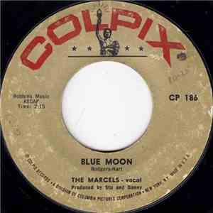 The Marcels - Blue Moon / Goodbye To Love
