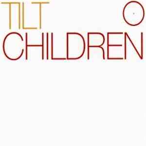 Tilt - Children