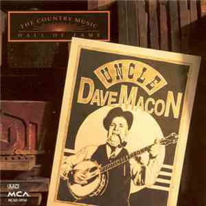 Uncle Dave Macon - The Country Music Hall Of Fame Series