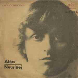 Václav Neckář - Atlas / Neusínej