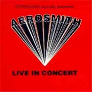 Aerosmith - Live In Concert