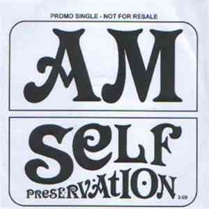 AM  - Self Preservation