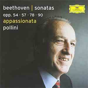 Beethoven, Pollini - Sonatas Opp. 54, 57, 78, 90 Appassionata