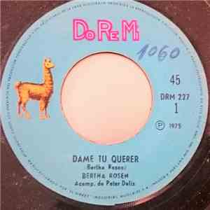 Bertha Rosen - Dame Tu Querer / Dulce Cariñito