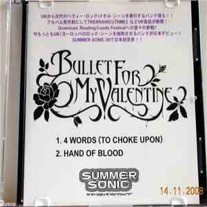 Bullet For My Valentine - 4 Words (To Choke Upon) / Hand Of Blood