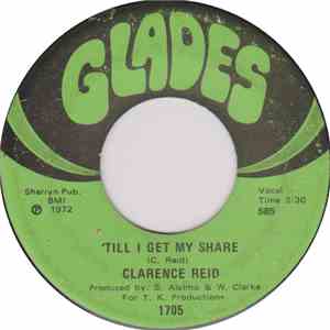 Clarence Reid - Till I Get My Share / With Friends Like These (Who Needs En ...