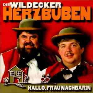 Die Wildecker Herzbuben - Hallo, Frau Nachbarin