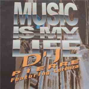 DJ Pierre  - Music Is My Life