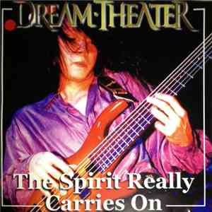 Dream Theater - The Spirit Really Carries On