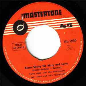 Ferry Graf Und Die Swingstars - Einen Sherry Für Mary Und Larry / Benny Mit ...