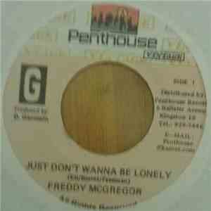 Freddie McGregor - Just Don't Wanna Be Lonely