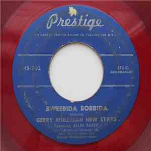 Gerry Mulligan New Stars - Bweebida Bobbida / Kaper