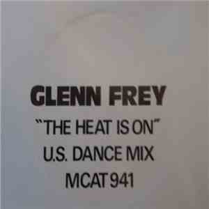 Glenn Frey - The Heat Is On