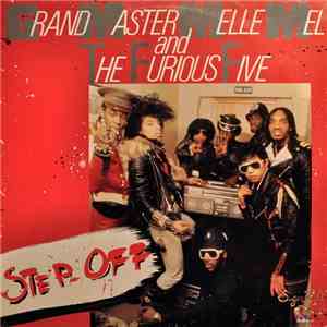 Grandmaster Melle Mel And The Furious Five - Step Off