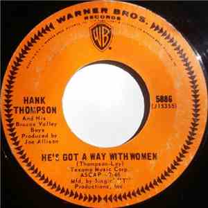 Hank Thompson And His Brazos Valley Boys - He's Got A Way With Women / Let The Four Winds Choose