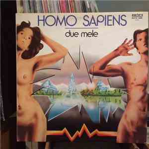 Homo Sapiens  - Due Mele