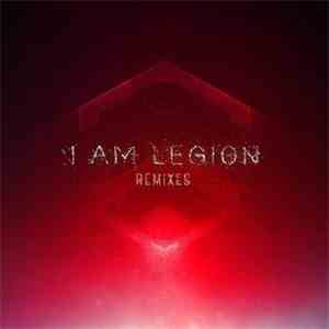 I Am Legion - I Am Legion Remixes