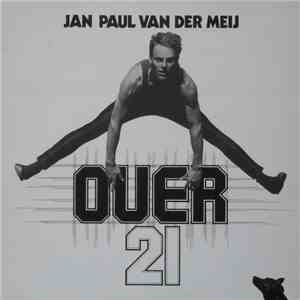 Jan Paul van der Meij - Over 21