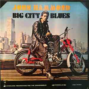 John Paul Hammond - Big City Blues