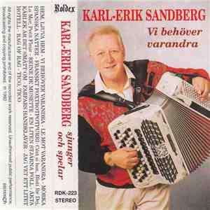 Karl-Erik Sandberg - Vi Behöver Varandra