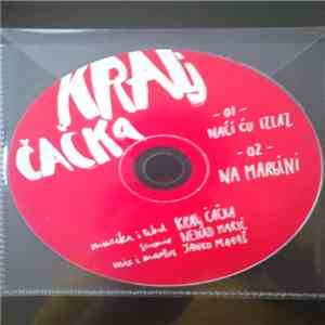 Kralj Čačka - Naći Ću Izlaz / Na Margini