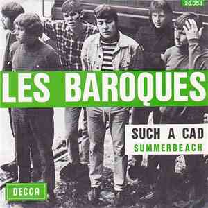 Les Baroques - Such A Cad