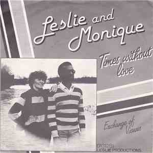 Leslie And Monique - Times Without Love