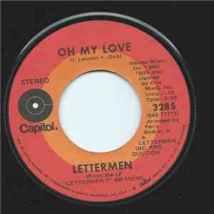 Lettermen - Oh My Love / An Old Fashioned Love Song