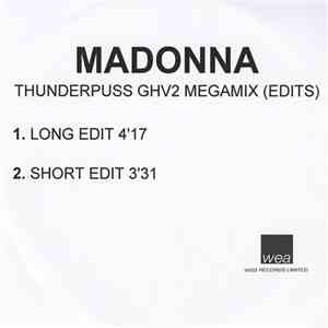 Madonna - Thunderpuss GHV2 Megamix (Edits)