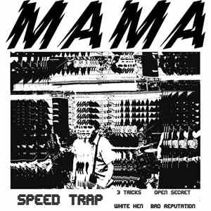 Mama  - Speed Trap