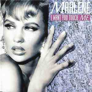 Marlene - I Want You Touch Me