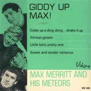 Max Merritt And His Meteors - Giddy Up Max!
