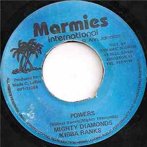 Mighty Diamonds / Kibba Ranks - Powers