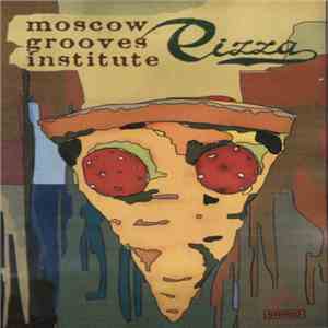Moscow Grooves Institute - Pizza