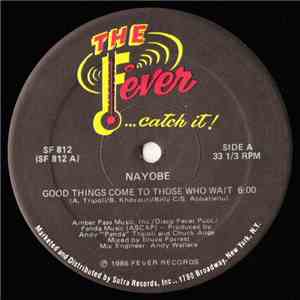 Nayobe - Good Things Come To Those Who Wait