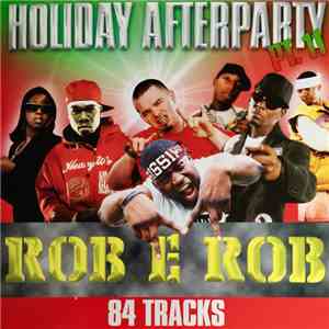 Rob E Rob - Holiday Afterparty Pt. 11