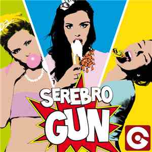 Serebro - Gun