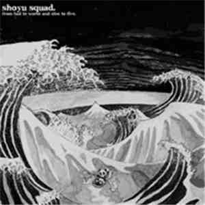 Shoyu Squad - From Bad To Worse And Nine To Five