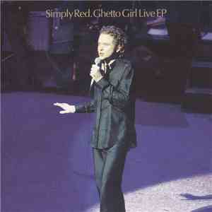 Simply Red - Ghetto Girl Live EP