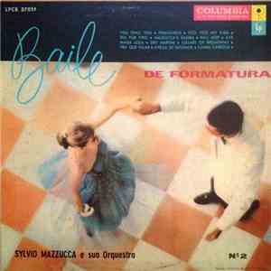 Sylvio Mazzucca E Sua Orquestra - Baile De Formatura N°2