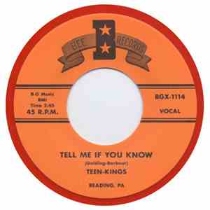 Teen-Kings - Tell Me If You Know / That's A Teen-Age Love