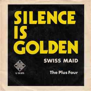 The Plus Four - Silence Is Golden