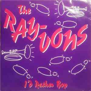 The Ray-vons - I'd Rather Bop