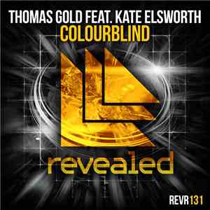 Thomas Gold Feat. Kate Elsworth - Colourblind
