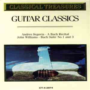 Andres Segovia / John Williams - Guitar Classics