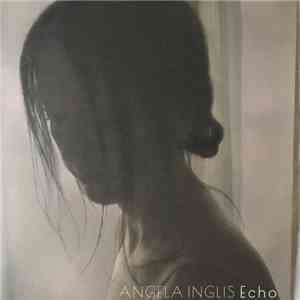 Angela Inglis - Echo